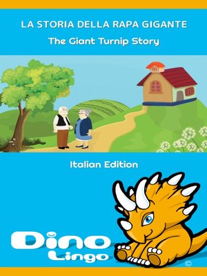 cover image of LA STORIA DELLA RAPA GIGANTE / The Giant Turnip Story